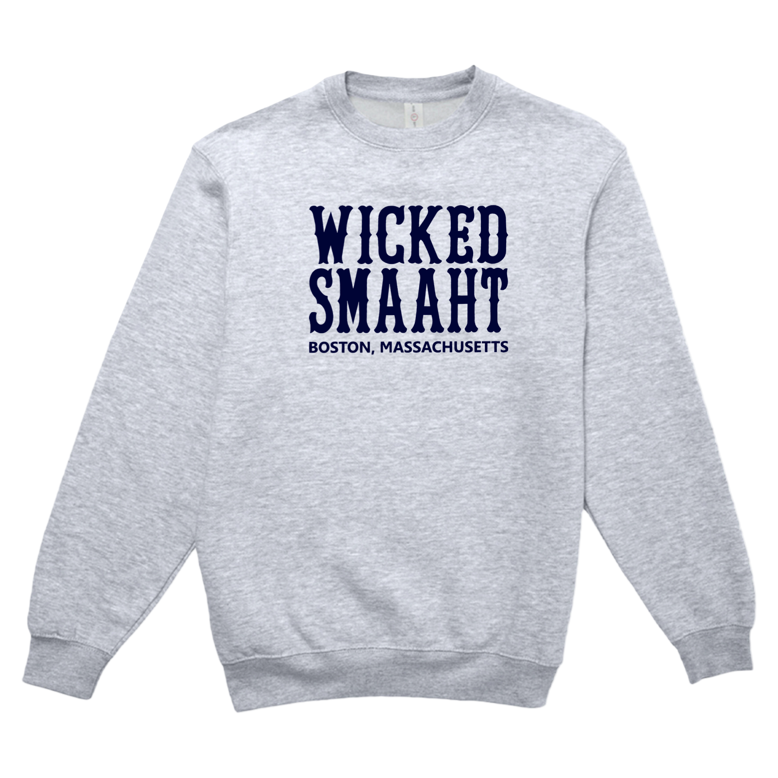 Boston Wicked Smaaht Soft Fleece Crewneck Sweatshirt